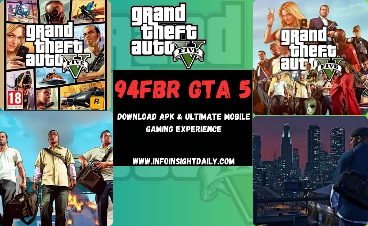 94fbr gta 5: Download APK & Ultimate Mobile Gaming Experience